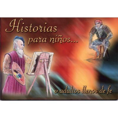Historias para niños... o adultos llenos de fe
