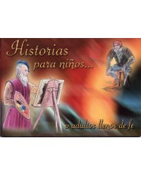Historias para niños... o adultos llenos de fe