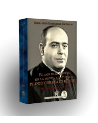 El don de la sabiduría en la mente, vida y obra de Pilinio Correa de Oliveira - Volumen III