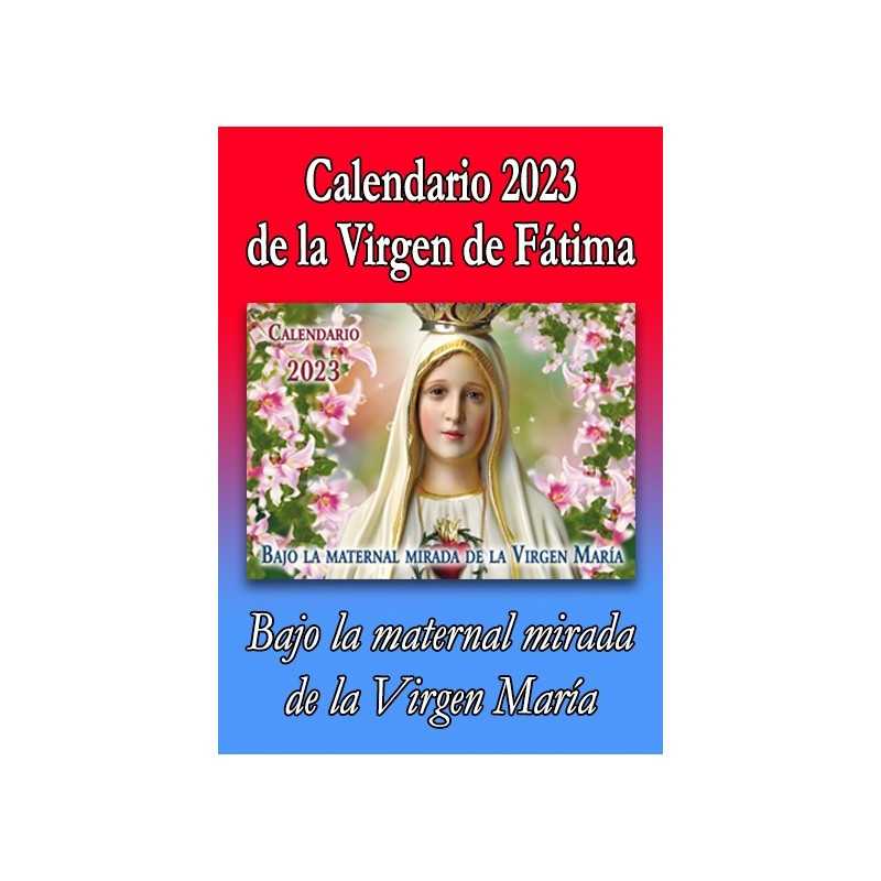 Calendario 2023 de la Virgen de Fátima