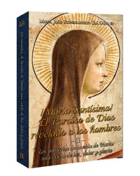 ¡María Santísima! El Paraíso de Dios revelado a los hombres - Volumen II - Los misterios de la vida de María